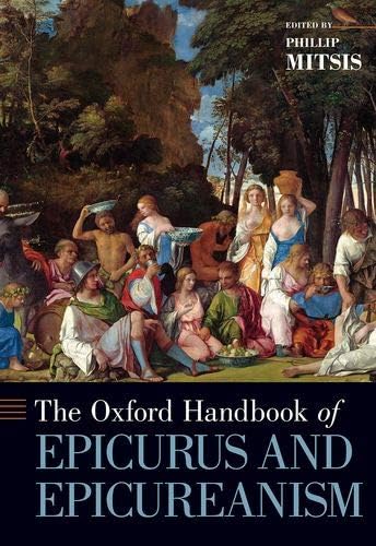 Oxford Handbook of Epicurus and Epicureanism (Oxford Handbooks) Hardcover – 20 Aug. 2020
