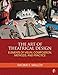 The Art of Theatrical Design: Elements of Visual Composition, Methods, and Practice