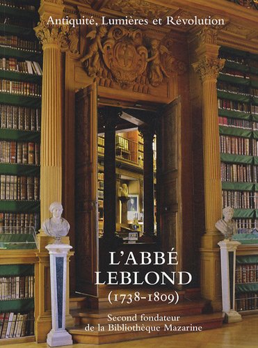L' abbé Leblond, 1738-1809