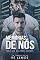 Livro Memórias de Nós : Mais que melhores amigos