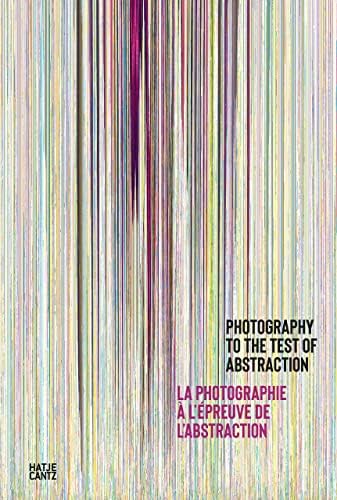 The Edge of Vision: The Rise of Abstraction in Photography: Rexer