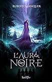 L'aura noire (French Edition) by 