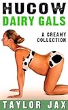 Hucow Dairy Gals: A Creamy Collection