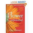 Flower Confidential The Good The Bad And The Beautiful
