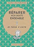 Réparer nos objets ensemble by 