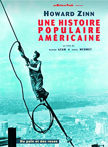 Howard Zinn : Une Histoire Populaire Américaine