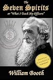 The Seven Spirits: What I Teach My Officers by William Booth