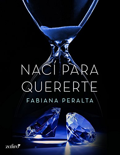 Nací para quererte (Spanish Edition) Nací para quererte (Spanish Edition)
