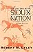 The Last Days of the Sioux Nation: Second Edition (The Lamar Series in Western History)