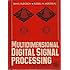 Multidimensional Digital Signal Processing (Prentice-Hall Signal Processing Series)