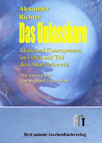 Amazon Com Das Unfassbare Ideale Und Konsequenzen Im Leben Und