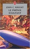 Le Phenix Exultant (Ldp Science Fic) (French Edition) by 