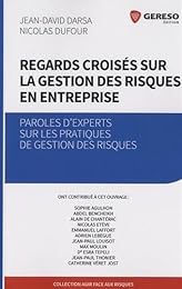 Regards croisés sur la gestion des risques en entreprise