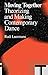 Moving Together: Making and Theorizing Contemporary Dance