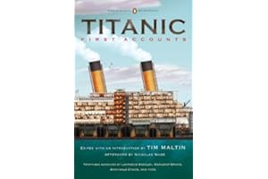 Titanic, First Accounts: (Penguin Classics Deluxe Edition)