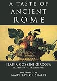A Taste of Ancient Rome (Latin Edition) by Ilaria Gozzini Giacosa, Anna Herklotz