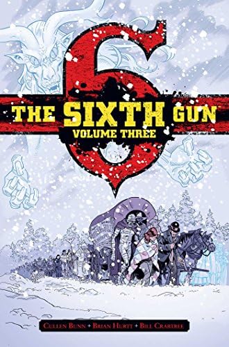 The Sixth Gun Deluxe Edition Volume 3 (SIXTH GUN DLX HC)