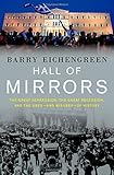Hall of Mirrors: The Great Depression, The Great Recession, and the Uses-and Misuses-of History
