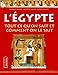 L'Egypte : Tout ce qu'on sait et comment on le sait by 