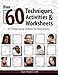 Over 60 Techniques, Activities & Worksheets for Challenging Children & Adolescents