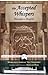The Accepted Whispers (English Translation of Munajaat-e-Maqbul)