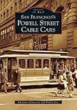 Front cover for the book San Francisco's Powell Street Cable Cars by Emiliano Echeverria