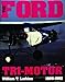 The Ford Tri-Motor 1926-1992: (Schiffer Aviation History) by 