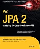 Pro JPA 2: Mastering the JavaTM Persistence API (Expert's Voice in Java Technology) cover
