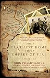 The Farthest Home Is in an Empire of Fire: A Tejano Elegy by 