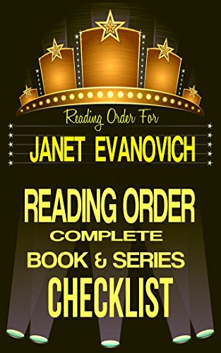 JANET EVANOVICH: SERIES READING ORDER & BOOK CHECKLIST: SERIES LISTINGS INCLUDES: STEPHANIE PLUM, FOX & O`HARE, LIZZY & DIESEL, BARNABY & HOOKER & MORE! ... Authors Reading Order & Checklists 11)