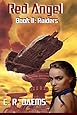 Red Angel: Book II: Raiders (Red Angel Series) (Volume 2)