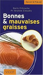 Bonnes & mauvaises graisses