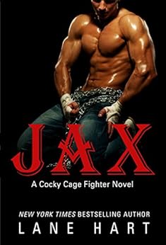 Jax (A Cocky Cage Fighter Novel Book 1) by [Hart, Lane]