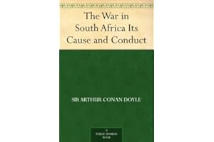 The War in South Africa Its Cause and Conduct