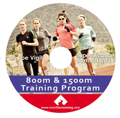 Dr. Joe Vigil- 800m & 1500 meter Training Program