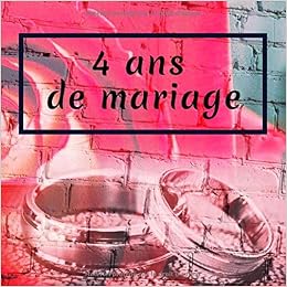 4 Ans De Mariage Livre D Anniversaire Livre D Or Mariage