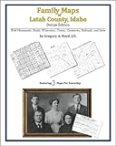Family Maps of Latah County, Idaho, Deluxe Edition : With Homesteads, Roads, Waterways, Towns, Cemeteries, Railroads, and More, Boyd, Gregory A., 142031386X