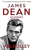 James Dean: The Biography