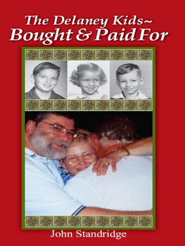 The Delaney Kids~ Bought and Paid For