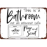 Bibilboi This is a Bathroom Not an Internet Cafe Weatherproof Aluminum Metal Tin Sign Custom Personalized Wall Decorations Home Sign 5.5"x8"