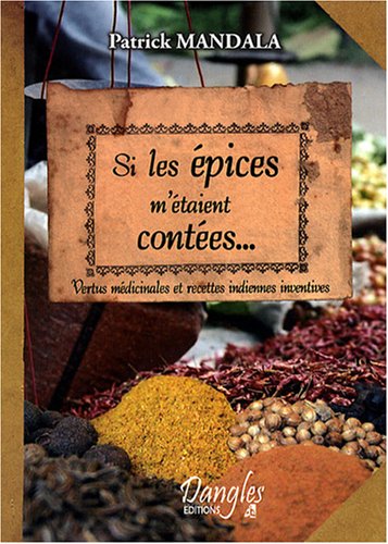 Si les épices m'étaient contées
