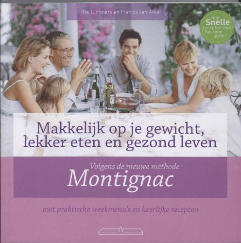 Makkelijk op je gewicht lekker eten en gezond leven