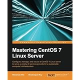 Mastering CentOS 7 Linux Server