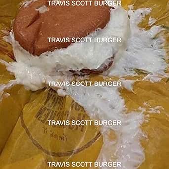 Travis Scott Burger By Firstclasslikealways On Amazon Music Amazon Com Travis Scott Burger By Firstclasslikealways On Amazon Music Amazon Com