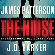 The Noise: A Thriller