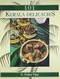 101 Kerala delicacies by G Padma Vijay