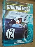Stirling Moss: My Cars, My Career