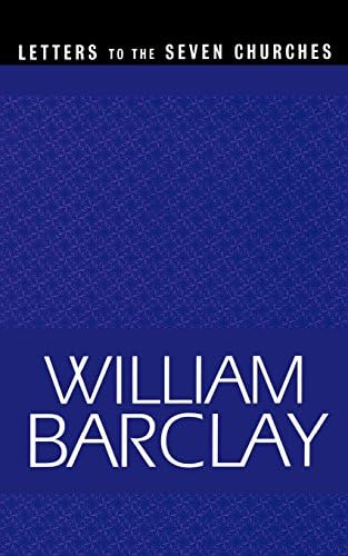 Letters to the Seven Churches (The William Barclay Library)