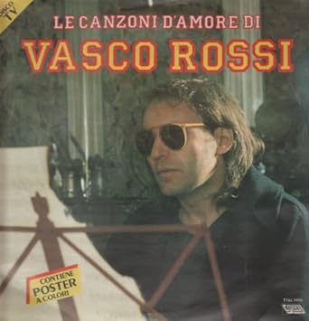 Vasco Rossi Ttal1409 Lp Le Canzoni D Amore Di Vasco Rossi Vinyl Amazon Com Music