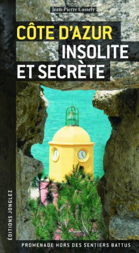 Côte d'Azur insolite et secrète by (Paperback)
